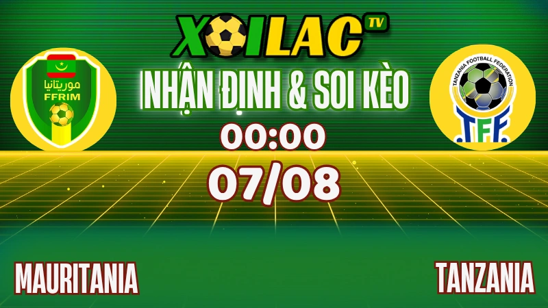 Nhận Định Mauritania vs Tanzania – 00:00 Ngày 07/08/2025 | Vòng Bảng CHAN 2024