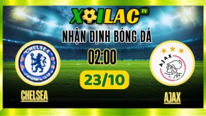 Nhận Định Chelsea vs Ajax 23/10 – Soi Kèo Cúp C1 Châu ÂuSoccerstats.